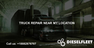 Truck Repair Near My Location - Diesel Fleet Solution
