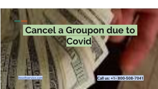 Cancel a Groupon due to Covid