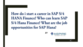 How do i start a career in SAP S/4 HANA Finance? Who can learn SAP S/4 Hana Fina