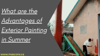 What are the Advantages of Exterior Painting in Summer