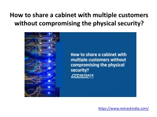 How to share a cabinet with multiple customers without compromising