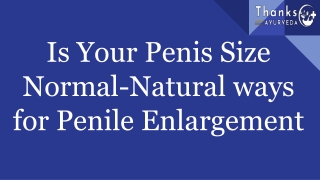 Is Your Penis Size Normal | Natural ways for Penile Enlargement