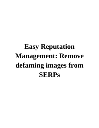 Easy Reputation Management: Remove defaming images from SERPs