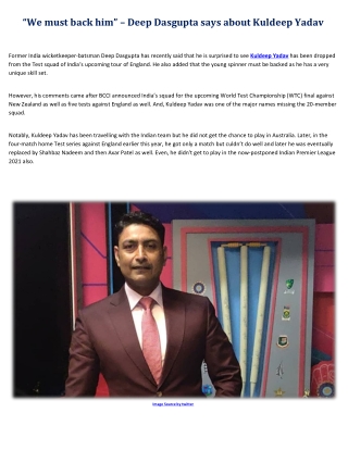 “We must back him” – Deep Dasgupta says about Kuldeep Yadav