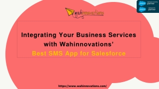 Integrating Your Business Services with Wahinnovations’ Best SMS App for Salesforce
