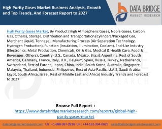 High Purity Gases Market Business Analysis, Growth and Top Trends, And Forecast Report to 2027