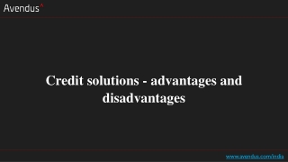 Credit solutions - advantages and disadvantages