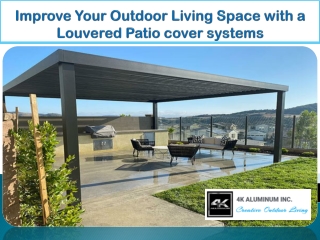 Improve Your Outdoor Living Space with a Louvered Patio Cover Systems