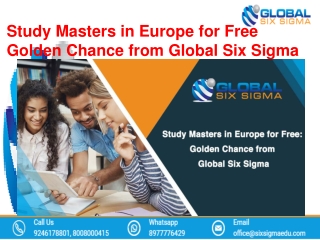 Study Masters in Europe for Free Golden Chance from Global Six Sigma
