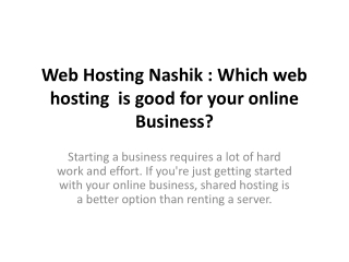 Web Hosting Nashik : Which web hosting  is good for your online Business?