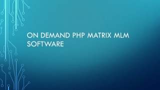 On demand php matrix mlm software