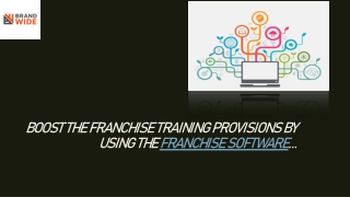 boost Franchise training with Franchise software