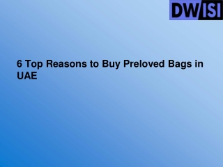 6 Top Reasons to Buy Preloved Bags in UAE