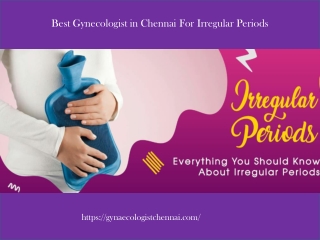 Best Gynecologist in Chennai For Irregular Periods