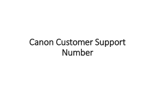 Canon Customer Support Number