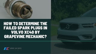 How to Determine the Failed Spark Plugs in Volvo XC40 by Grapevine Mechanic