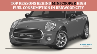 Top Reasons Behind Mini Cooper High Fuel Consumption in Redwood City