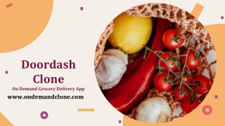 Doordash Clone :On Demand Grocery Delivery App