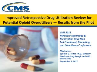 Improved Retrospective Drug Utilization Review for Potential Opioid Overutilizers — Results from the Pilot