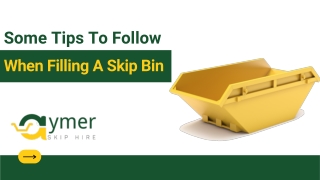 Some Tips To Follow When Filling A Skip Bin