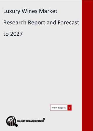 Luxury Wines Market 2020