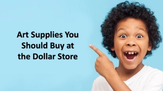 Art Supplies You Should Buy at the Dollar Store