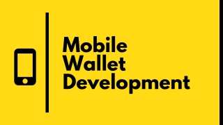 Mobile Wallet Development app