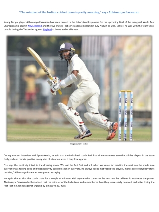 “The mindset of the Indian cricket team is pretty amazing,” says Abhimanyu Easwaran