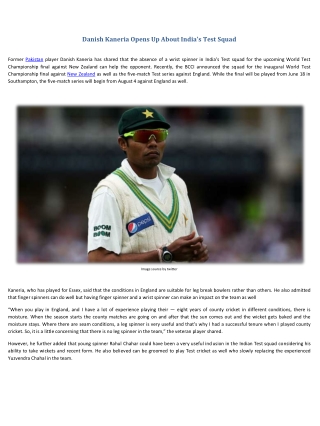 Cricket News - Danish Kaneria Opens Up About India