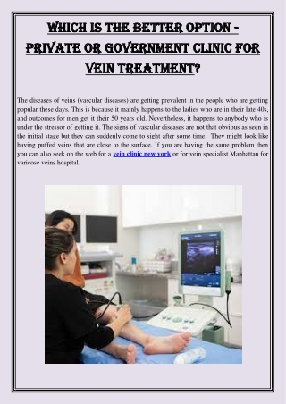 Which is the better option -  private or government clinic for vein treatment