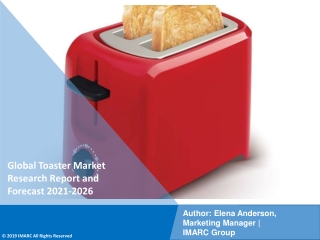 Toaster Market Ppt: Upcoming Trends, Demand, Regional Analy