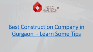 Best Construction Company in Gurgaon  - Learn Some Tips