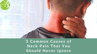 5 common causes of neck pain that you should never ignore