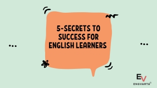 5-SECRETS TO SUCCESS FOR ENGLISH Learners