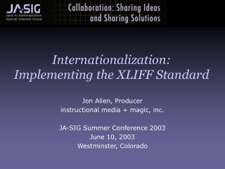 Internationalization: Implementing the XLIFF Standard