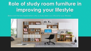Role of study room furniture in improving your lifestyle