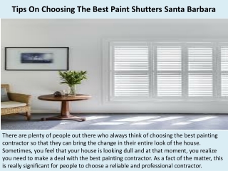 Tips On Choosing The Best Paint Shutters Santa Barbara