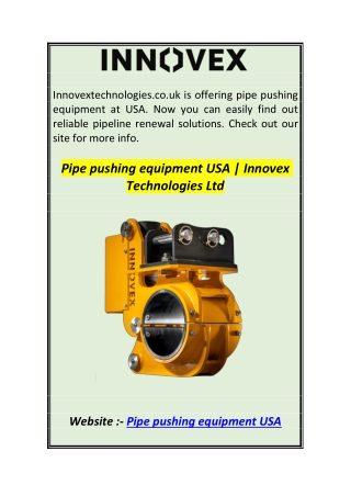 Pipe pushing equipment USA  Innovex Technologies Ltd