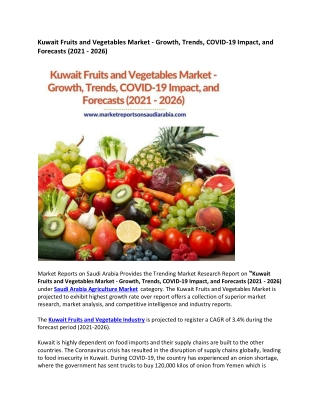 Kuwait Fruits and Vegetables Market - Growth, Trends, COVID-19 Impact, and Forecasts (2021 - 2026)