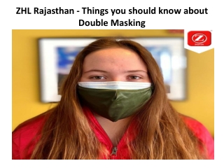 ZHL Rajasthan - Things you should know about Double Masking