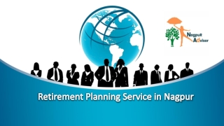 Retirement Planning Service in Nagpur