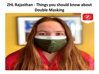 ZHL Rajasthan - Things you should know about Double Masking