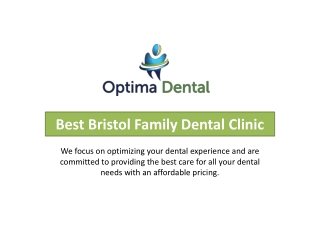 Best Bristol Family Dental Clinic - www.optimadentaloffice.com