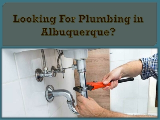 Looking For Plumbing in Albuquerque?