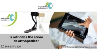Is orthotics the same as orthopedics?