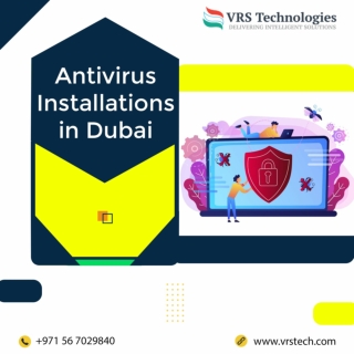 Get The Best Antivirus Installation Services Dubai