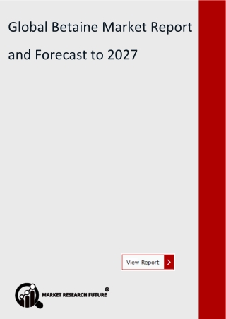 Global Betaine Market Report and Forecast to 202