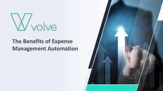 The Benefits of Expense Management Automation - Volve