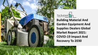 Building Material And Garden Equipment And Supplies Dealers Market Growth Analys