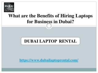 What are the Benefits of Hiring Laptops for Business in Dubai?